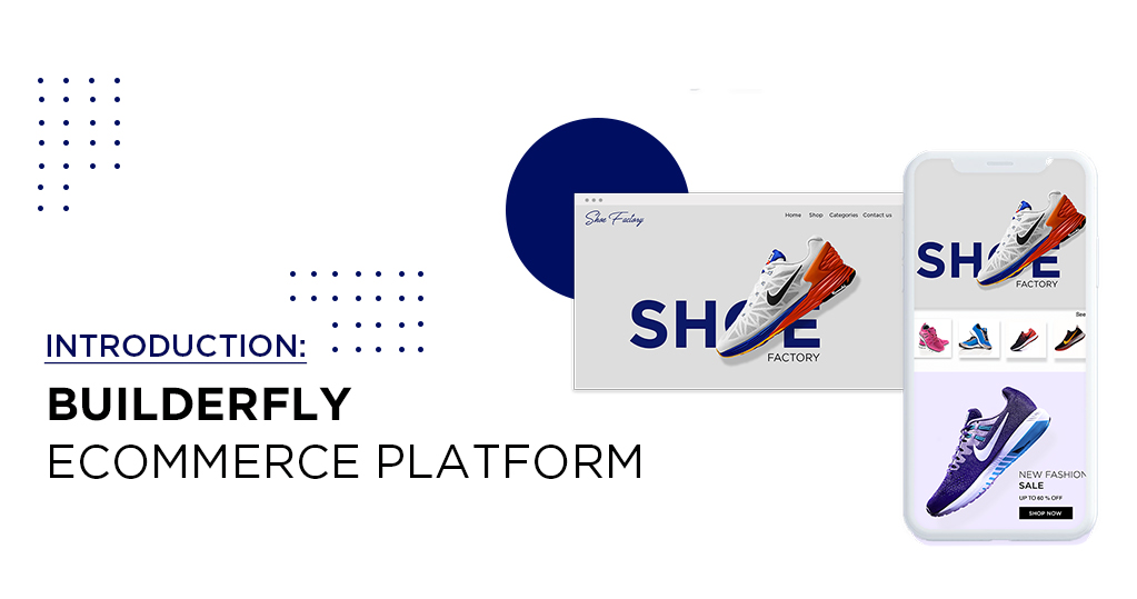 Introduction – Builderfly Ecommerce Platform